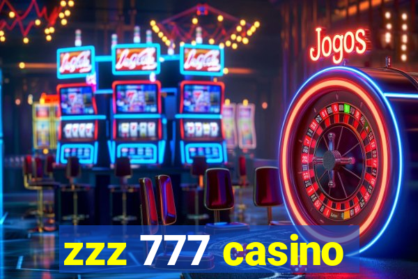 zzz 777 casino